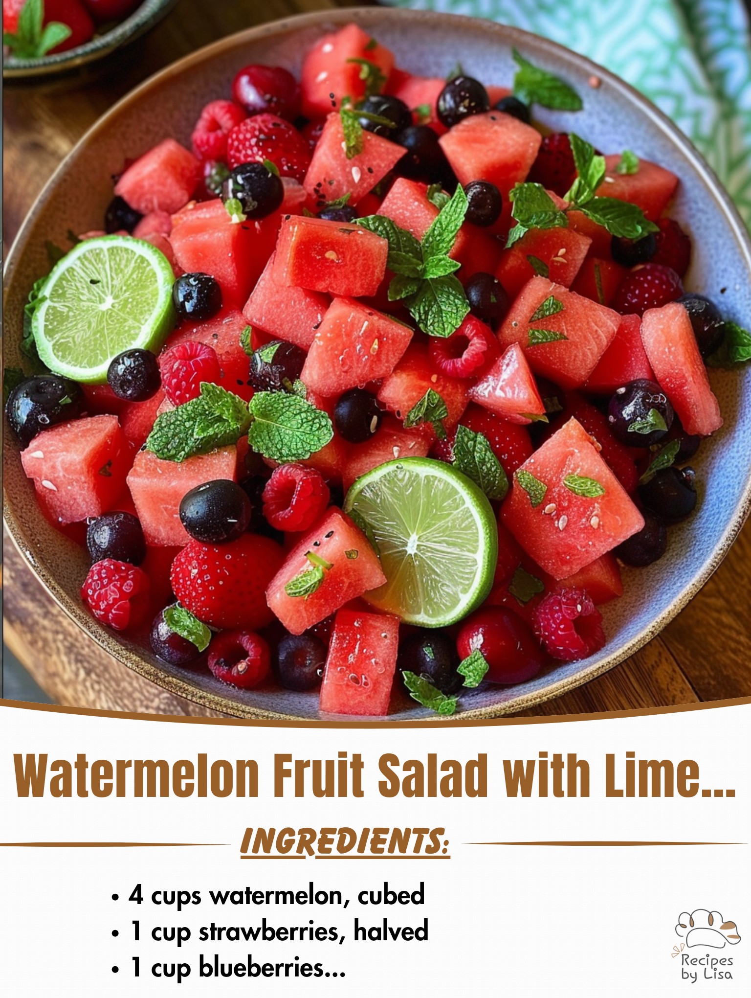 Watermelon Fruit Salad with Lime Mint Dressing 