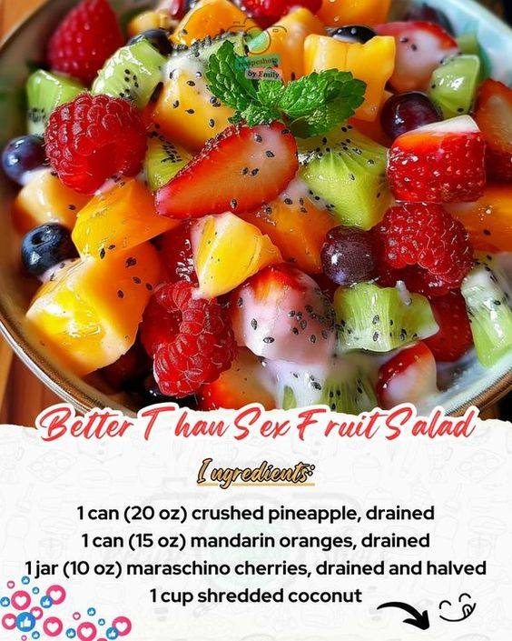 This is called ‘Better Than Sex Fruit Salad’ – One taste,