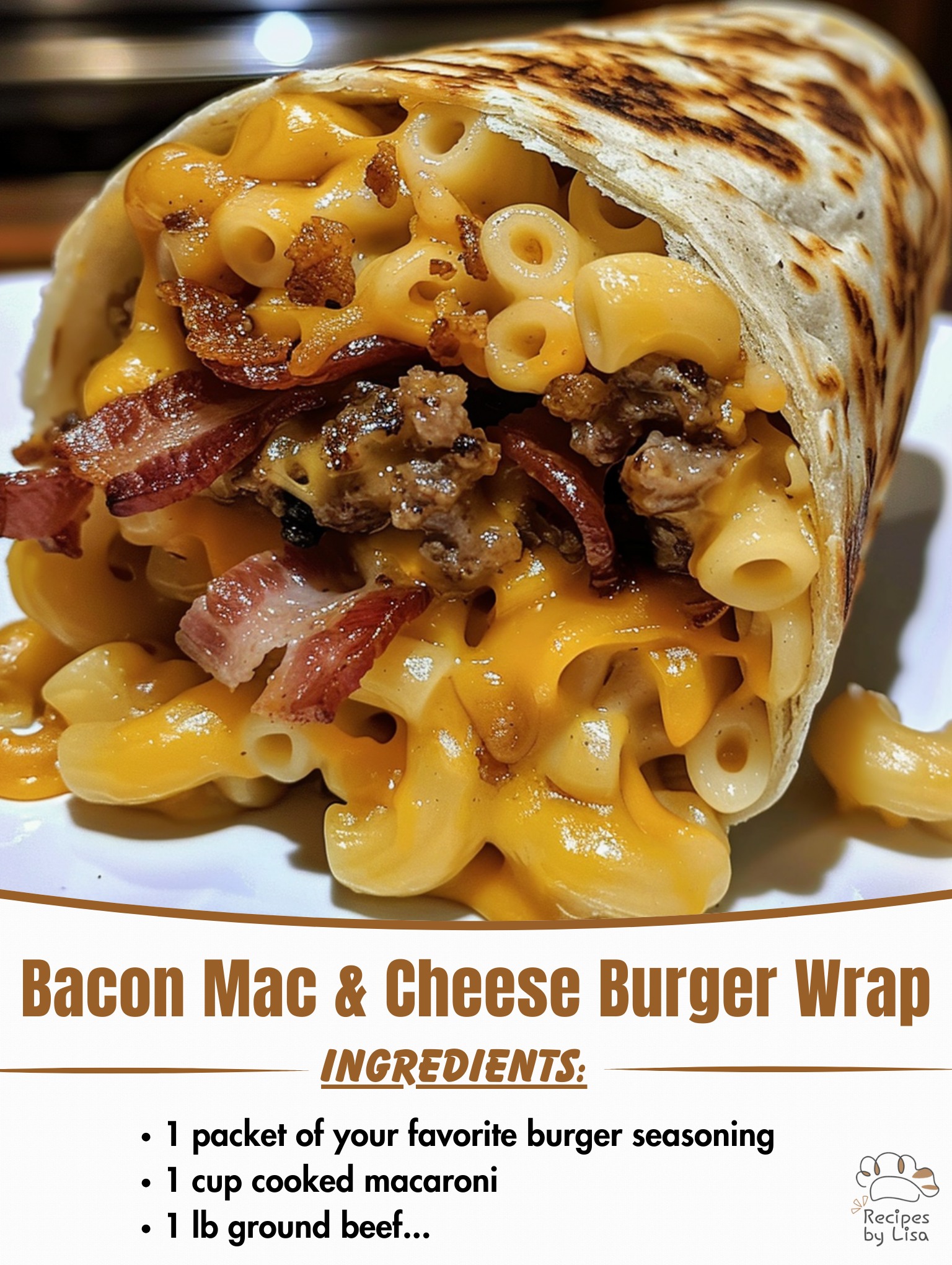  Bacon Mac & Cheese Burger Wrap – A Flavor Explosion in Every Bite! 